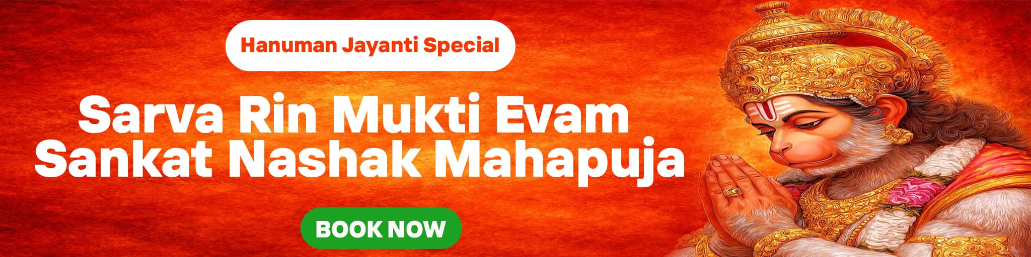 Hanuman Jayanti Vishesh Sarva Rin Mukti Evam Sankat Nashak Mahapuja with Vanar Seva