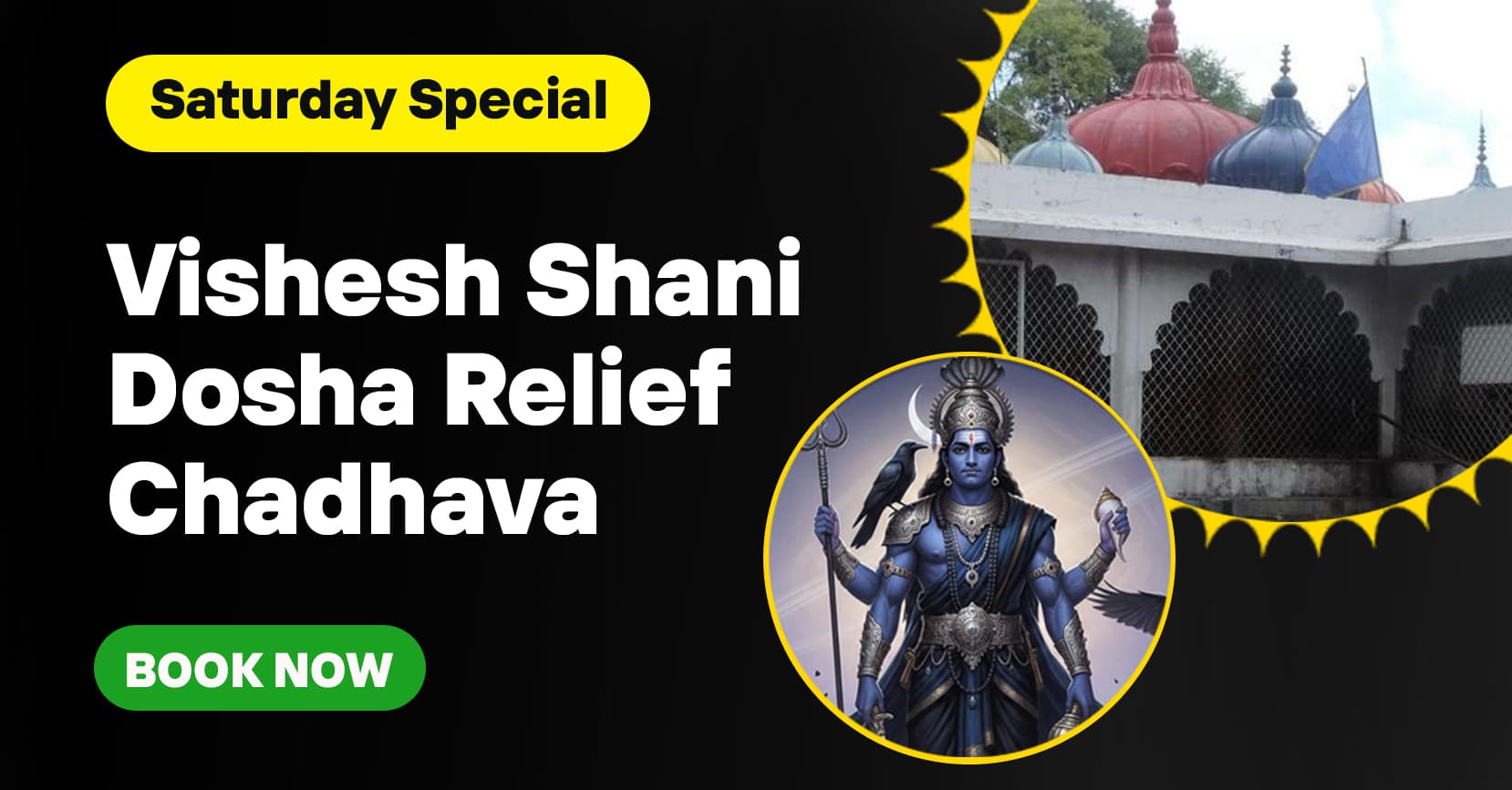Get Protection from Shani Saade Saati & Dhaiya with Vishesh Shani Dev Chadhava